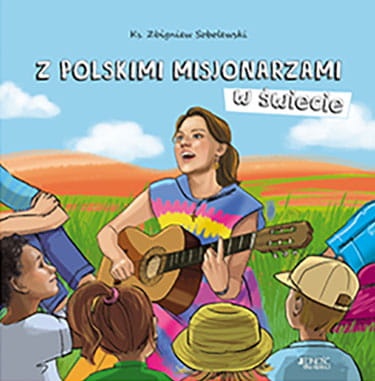Z polskimi misjonarzami w świecie