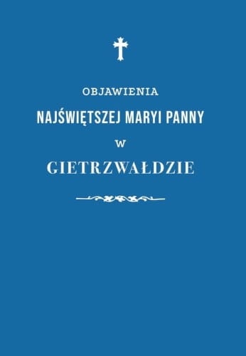 Objawienia-Najswietszej-Maryi-Panny-w-Gietrzwaldzie-oprawa-miekka.jpg