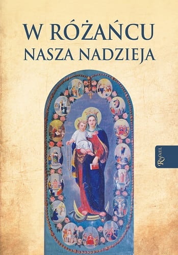 W różańcu nasza nadzieja 