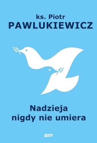 Pawlukiewicz_Nadzieja_500pcx.jpg