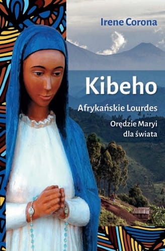 Kibeho. Afrykańskie Lourdes