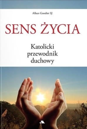 0004420_sens-zycia-katolicki-przewodnik-duchowy_dpmgdl6o3c06neyi.jpeg