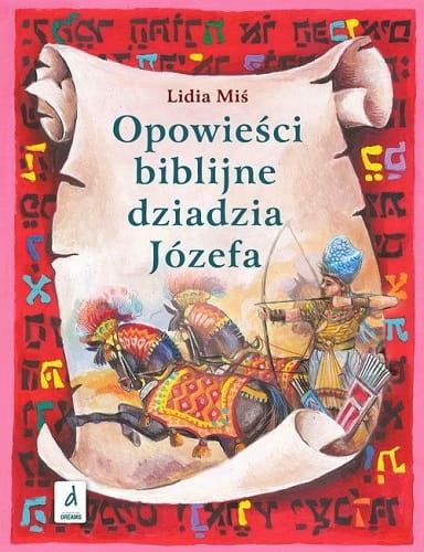 Opowieści biblijne dziadzia Józefa część 2 (różowa)