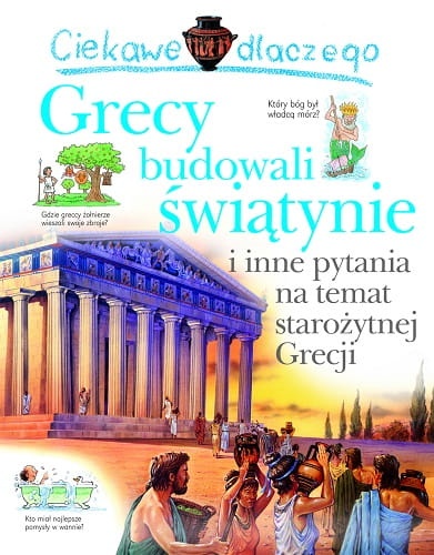 Grecy budowali świątynie. Ciekawe dlaczego