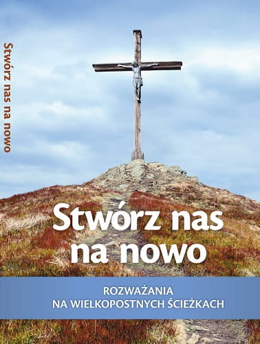 Książka-MODLITEWNIK-STWÓRZ-NAS-NA-NOWO-okładka.jpg