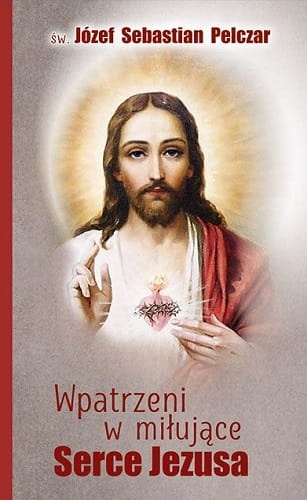 Wpatrzeni w miłujące Serce Jezusa