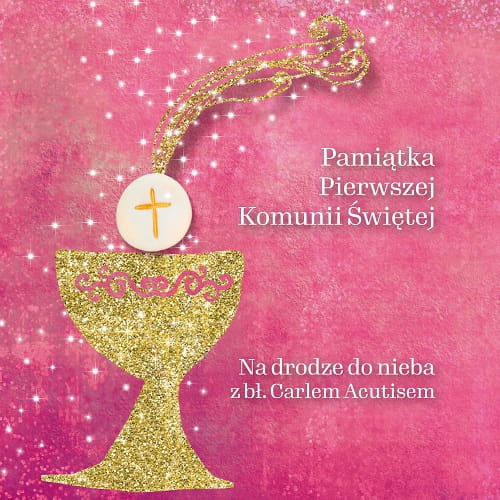 Pamiatka-Pierwszej-Komunii-Swietej_Na-drodze-do-nieba-z-Acutisem_roz.jpg