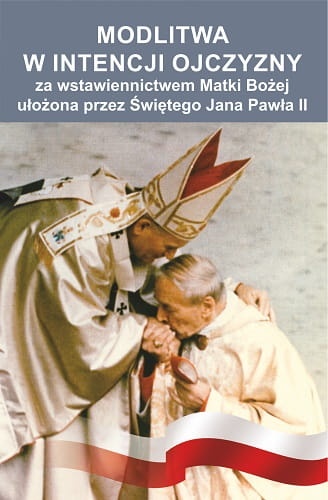 Obrazek - Modlitwa w intencji Ojczyzny za wstawiennictwem Matki Bożej ułożona przez Świętego Jana Pawła II