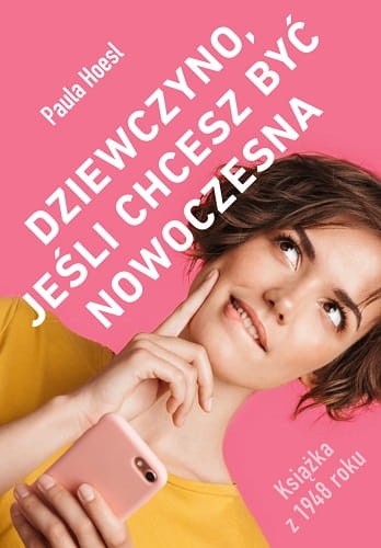 Dziewczyno, jeśli chcesz być nowoczesna