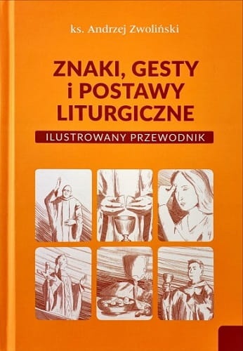 Znaki, gesty i postawy liturgiczne