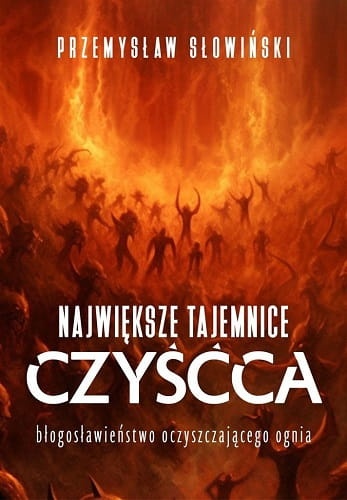 najwieksze-tajemnice-czyscca-blogoslawienstwo-oczyszczajacego-ognia---w-1200.jpg