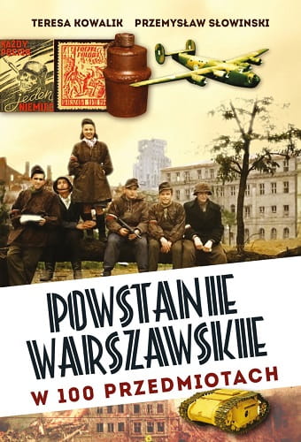 okladka-powstanie-warszawskie-w-100-przedmiotach---w-1200.jpg
