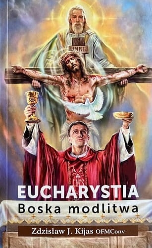 Eucharystia. Boska modlitwa
