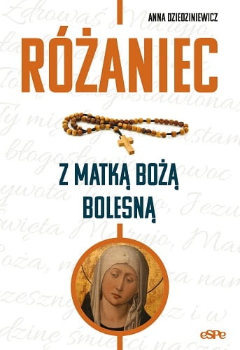 Różaniec z Matką Bożą Bolesną 