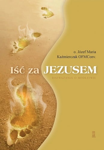 Isc-za-Jezusem-Rozwazania-o-modlitwie.jpg
