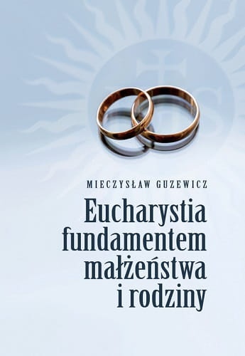 pol_pl_Eucharystia-fundamentem-malzenstwa-i-rodziny-682_1.jpg