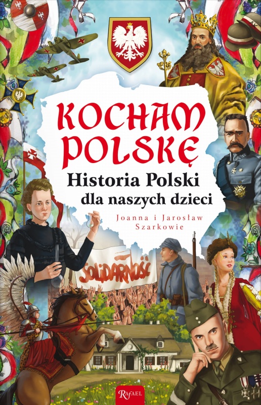 KOCHAM POLSKE HISTORIA POLSKI DLA NASZYCH DZIECI.jpg