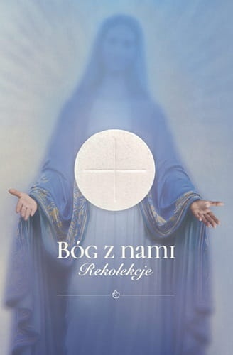 Bóg z nami. Rekolekcje