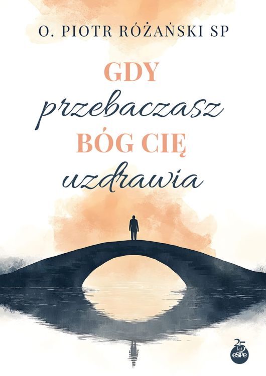 Gdy-przebaczasz,-Bog-cie-uzdrawia.jpg