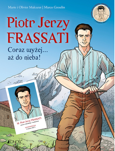 Piotr Jerzy Frassati. Coraz wyżej... aż do nieba! - komiks + obrazek