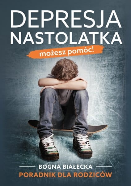 Depresja nastolatka. Możesz pomóc!