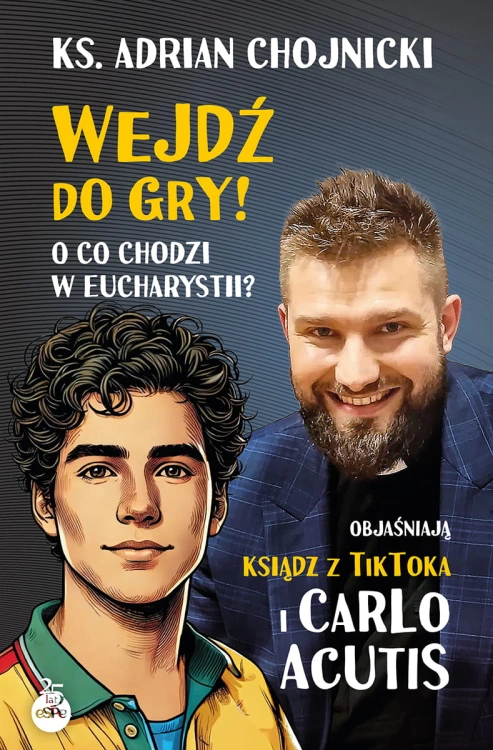 Wejdz-do-gry-O-co-chodzi-w-Eucharystii-Objasniaja-ksiadz-z-TikToka-i-Carlo-Acutis.jpg