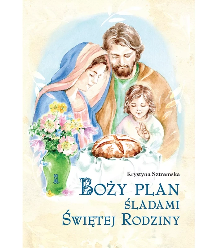 Boży plan Śladami Świętej Rodziny