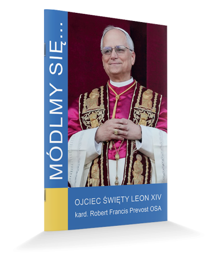Módlmy się... Ojciec Święty Leon XIV
