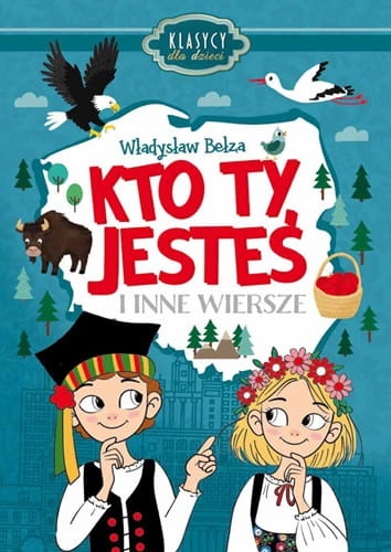Klasycy-dla-dzieci.-Kto-ty-jestes-i-inne-wiersze.jpg