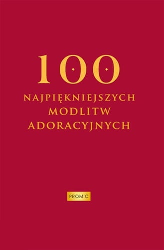 100-najpiekniejszych-modlitw-adoracyjnych.jpg