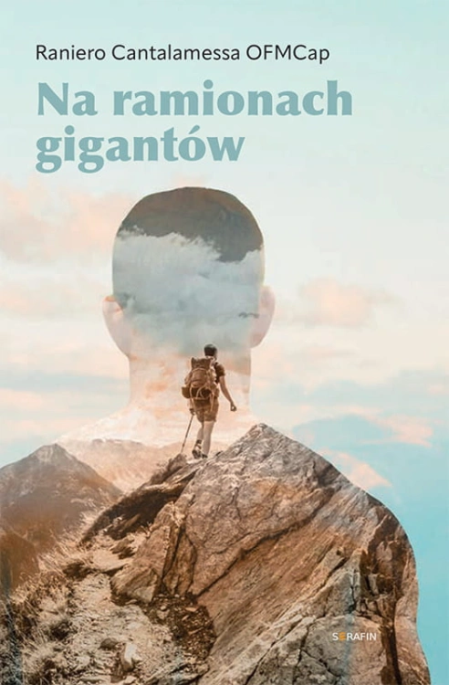 na-ramionach-gigantow-raniero-cantalamessa-ofmcap.jpg