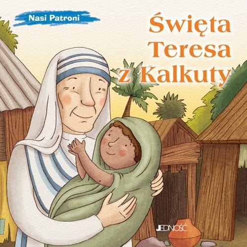 Nasi patroni_Święta Teresa z Kalkuty okładka_max_0x500.jpg