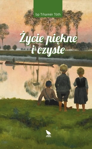 Życie piękne i czyste