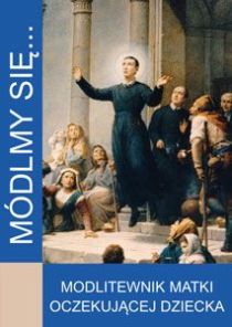 Modlmy-sie...-Modlitewnik-matki-oczekujacej-dziecka-ksiazka----,-kategoria-nowenny-i-modlitwy,-WYD.-JUT,-2010-r.,-oprawa-miekka---45307.jpg