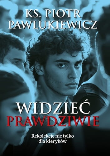 Okladka-Widziec-prawdziwie_przod_300.jpg