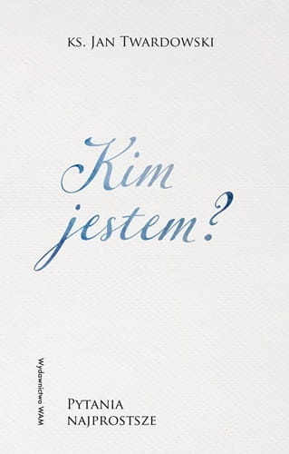 0d18fd0-kim-jestem-pytania-n.jpg