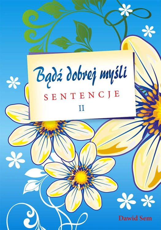 badz-dobrej-mysli-sentencje.jpg