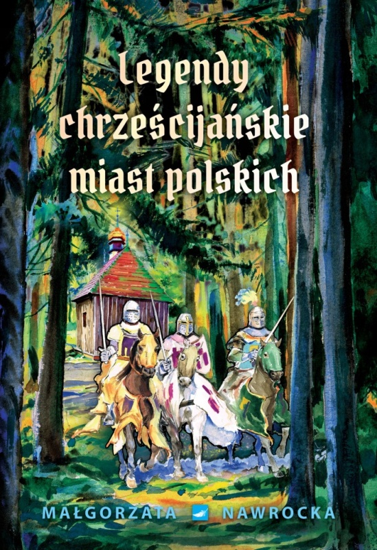 Legendy chrześcijańskie miast polskich