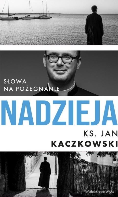 Nadzieja. Słowa na pożegnanie