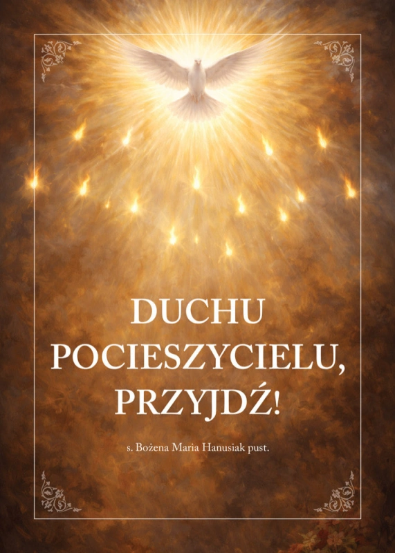 Duchu Pocieszycielu, przyjdź! Modlitewnik