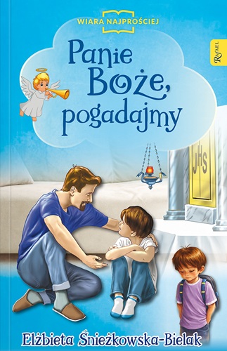 Panie Boże, pogadajmy (Wiara najprościej)