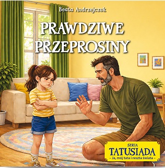 Prawdziwe przeprosiny (seria Tatusiada)