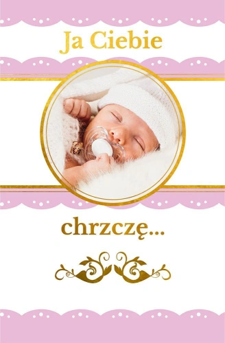 Ja Ciebie chrzczę. Pamiątka chrztu świętego /różowa/