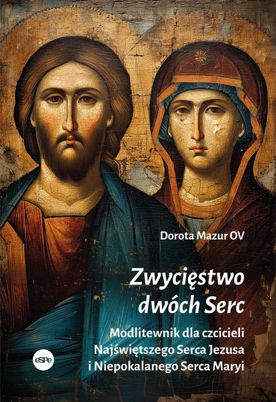 Zwyciestwo-dwoch-Serc.-Modlitewnik-dla-czcicieli-Najswietszego-Serca-Jezusa-i-Niepokalanego-Serca-Maryi-Dorota-Mazur.webp
