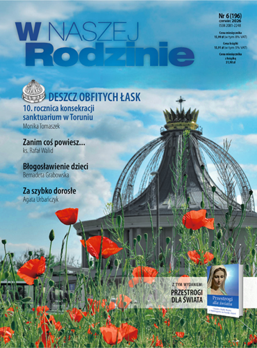 ZAPOWIEDŹ - W Naszej Rodzinie 6/2026 