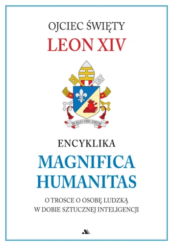ZAPOWIEDŹ - Encyklika Magnifica Humanitas