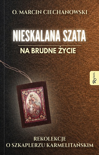 Nieskalana-szata-na-brudne-zycie.-Rekolekcje-o-Szkaplerzu-Karmelitanskim.jpg