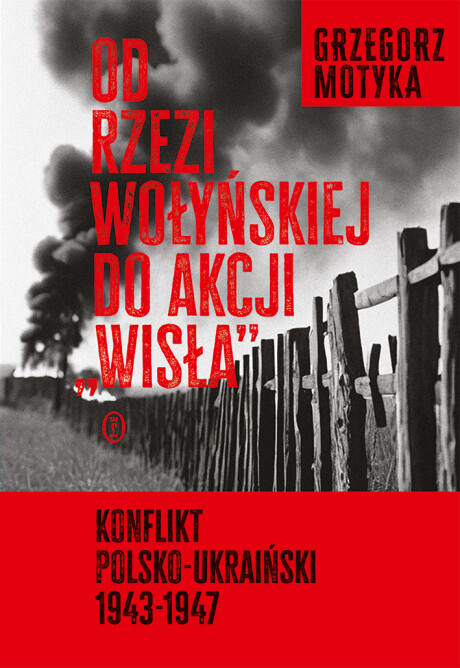 od_rzezi_wolynskiej_do_akcji_wisla_668fb8948884b.jpg