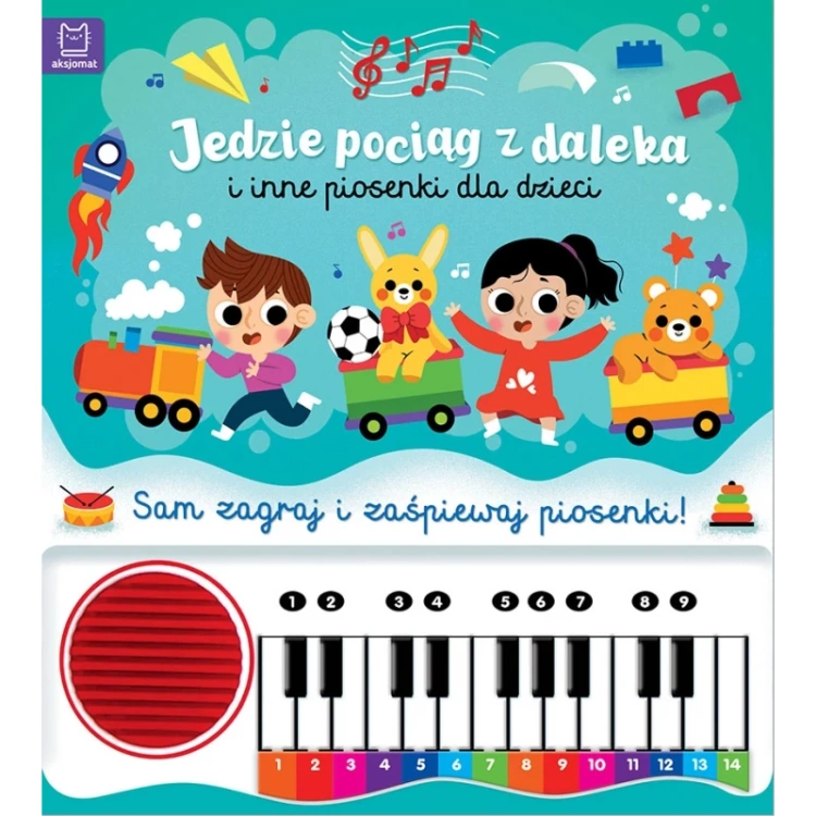 jedzie-pociag-z-daleka-i-inne-piosenki-dla-dzieci-sam-zagraj-i-zaspiewaj-piosenki-ksiazka-z-pianinkiem.webp