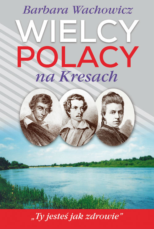 wielcy_polacy_na_kresach.jpg